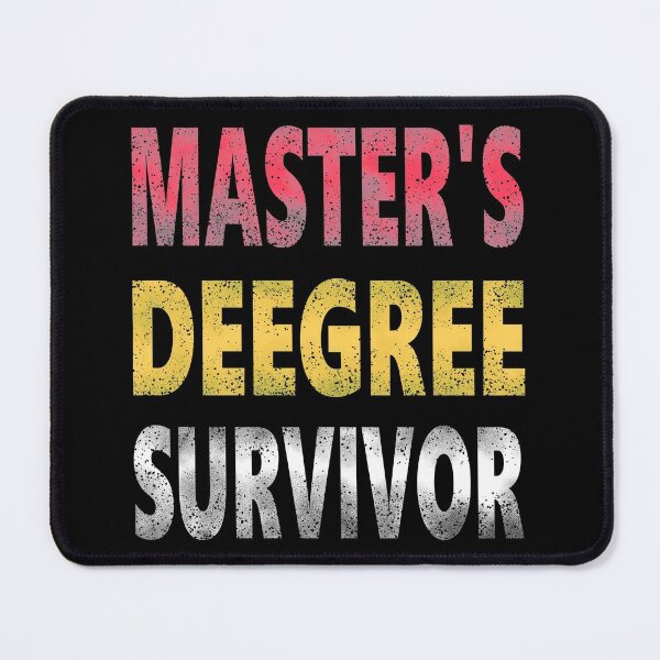 Item preview, Master’s Degree Survivor Funny Tee Shirt Graduation Quote Humor College Grad - Colour designed and sold by ShumShumShop.