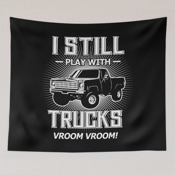 Item preview, I Still Play With Trucks Funny Lifted C10 Truck designed and sold by pixeljamz.