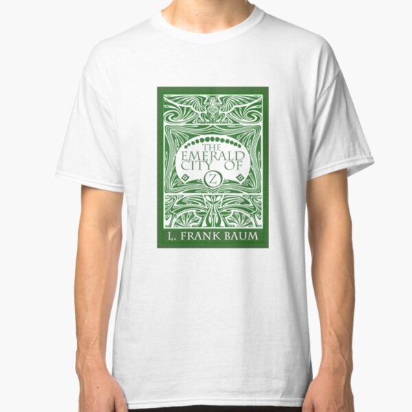 The Emerald City of Oz Classic T-Shirt