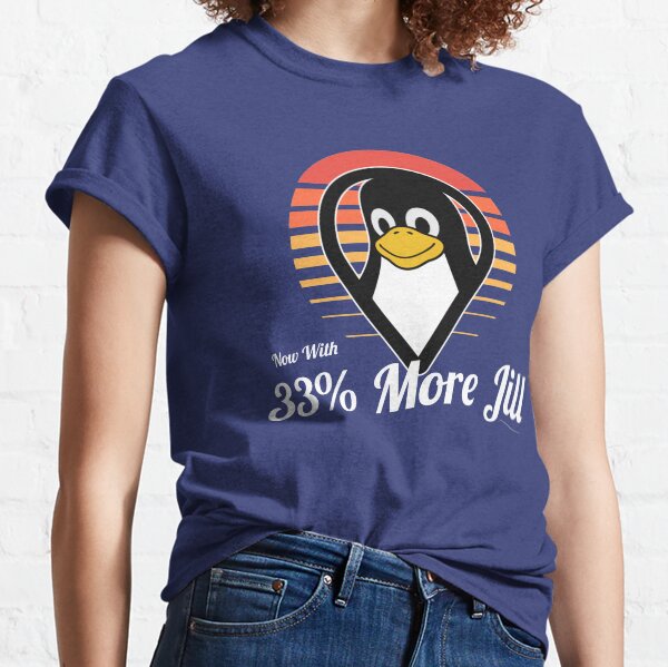 Destination Linux with 33% More Jill Classic T-Shirt