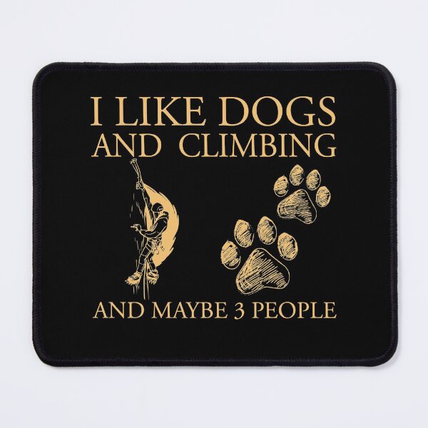 Item preview, I like dogs and Climbing designed and sold by VickyCloset.
