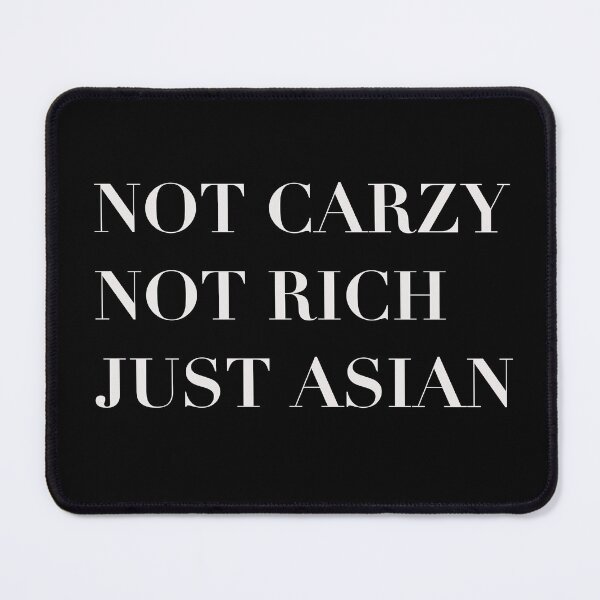 Item preview, Copy of Very Asian not crazy not rich just Asian designed and sold by RashidaHanaart.