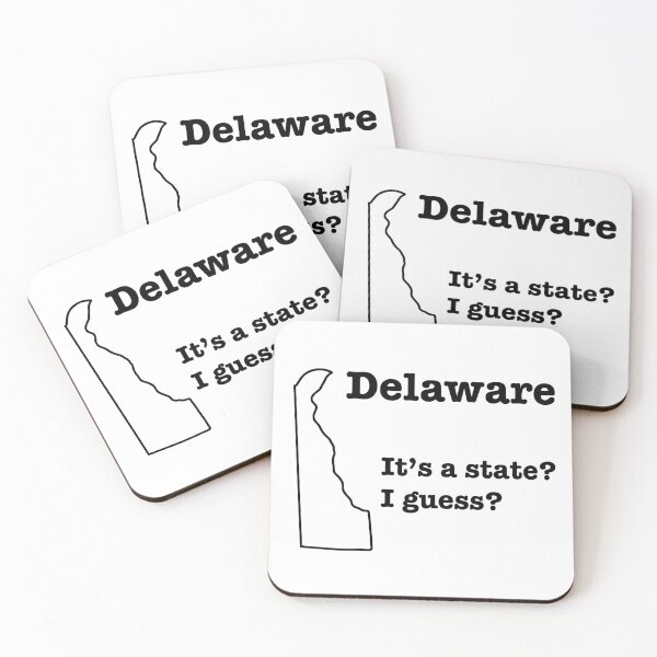 Item preview, Delaware - It's a State? I Guess? designed and sold by robotpoop.
