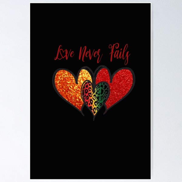 Your Love Never Fails Poster for Sale by JeferCelmer