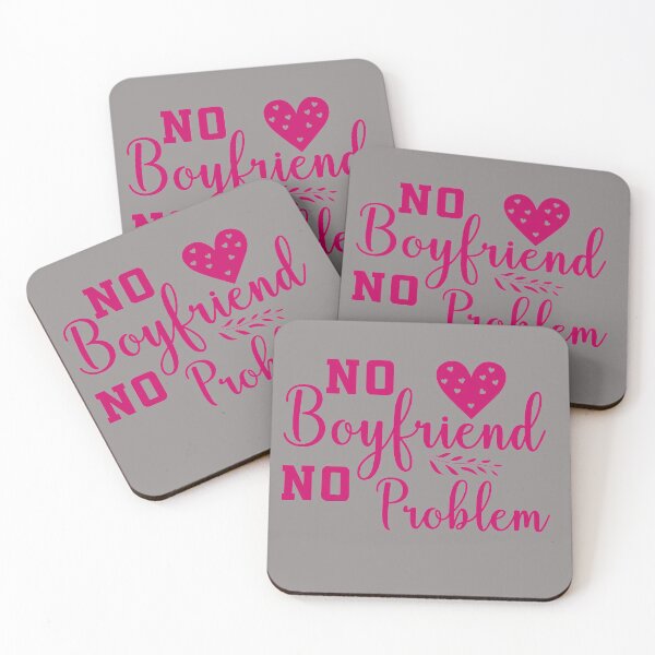 Item preview, No Boyfriend No Problem  designed and sold by SagesZ.