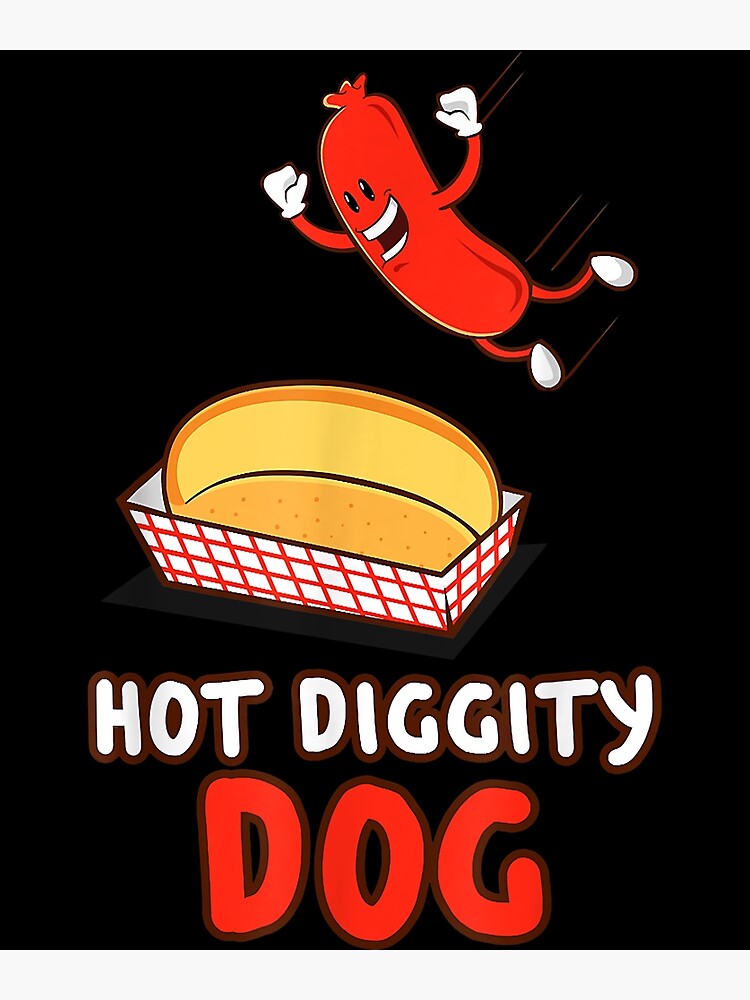 Funny Hot Dog T-shirt, Hot Diggity Dog, BBQ, Cartoon Weiner