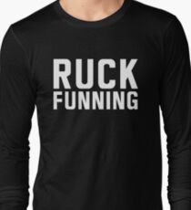 Ruck Funning Long Sleeve T-Shirt