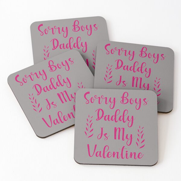 Item preview, Sorry Boys Daddy Is My Valentine designed and sold by SagesZ.