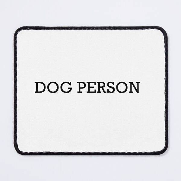 Dog person Mouse Pad