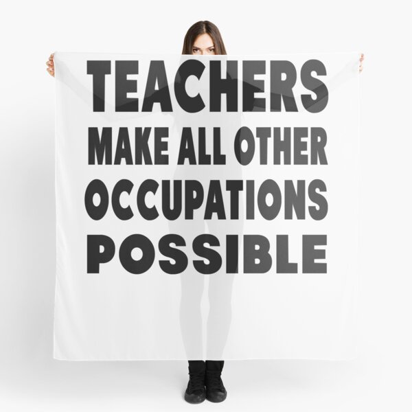 Item preview, Teachers Make All Other Occupations Possible designed and sold by FrankkyCo.