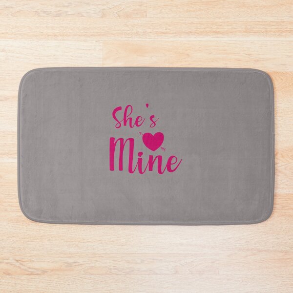 Item preview, She's Mine designed and sold by SagesZ.