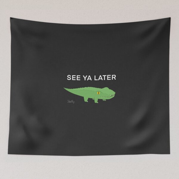 Item preview, Later Gator designed and sold by jastinamor.