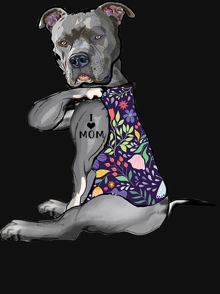Funny Shirt I Love Mom Tattoo Pitbull Dog Lover Women Gift Pitbull Mom  T-Shirt