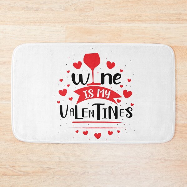 Item preview, Wine Is My Valentine's 2022 - GIFT designed and sold by Unique  Ry.