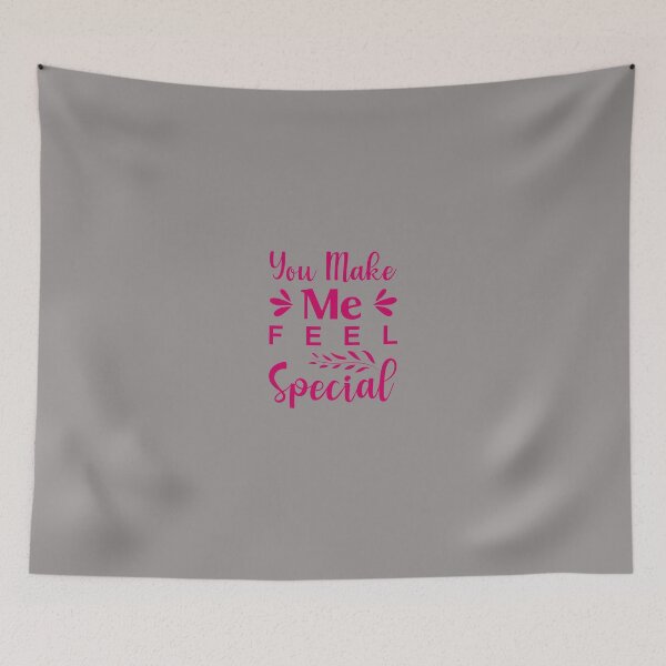 Item preview, You Make Me Feel Special  designed and sold by SagesZ.