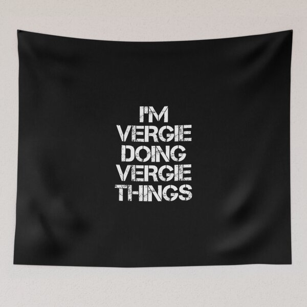 Item preview, Vergie Name T Shirt - I'm Vergie Doing Vergie Things Name Gift Item Tee designed and sold by chezeva.