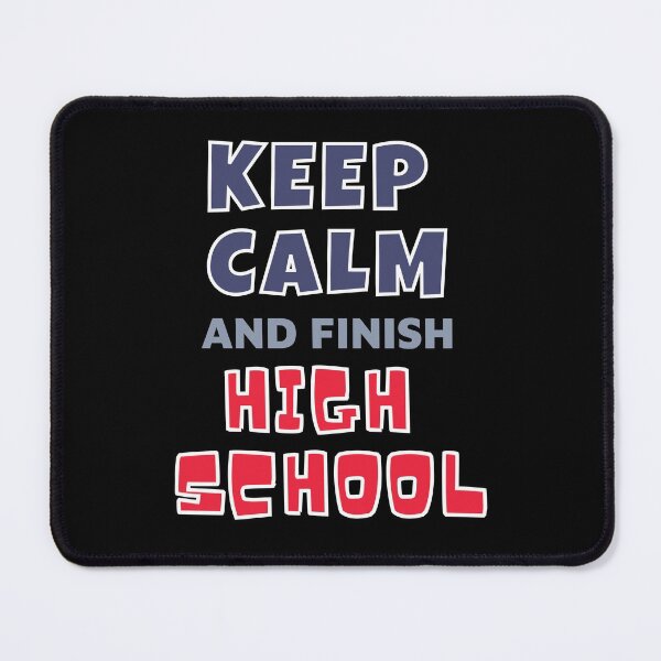 Item preview, Keep Calm & Finish High School  designed and sold by MojaveTradePost.