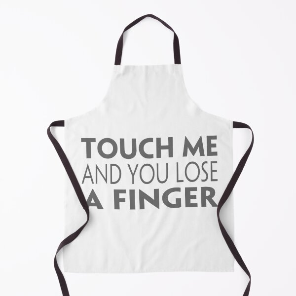 Item preview, Touch me and you lose a finger designed and sold by MrCsStores.