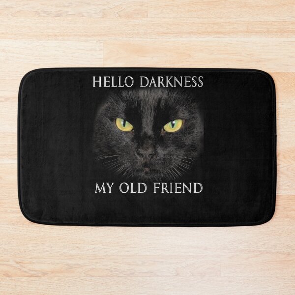 Item preview, Hello Darkness Black Cat My Old Friend designed and sold by nvuot24.