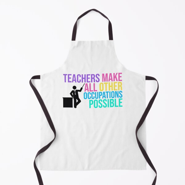 Item preview, TEACHERS Make All Other Occupations POSSIBLE designed and sold by TylerPaul1.
