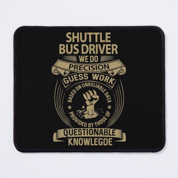 Item preview, Shuttle Bus Driver T Shirt - We Do Precision Job Gift Item Tee designed and sold by natalinedk.