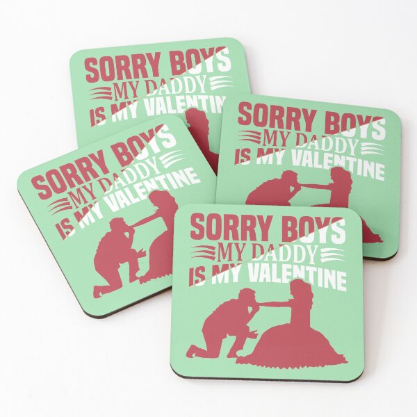 Item preview, Sorry Boys My Daddy is my Valentine - unique valentine design designed and sold by Froyd Wess.