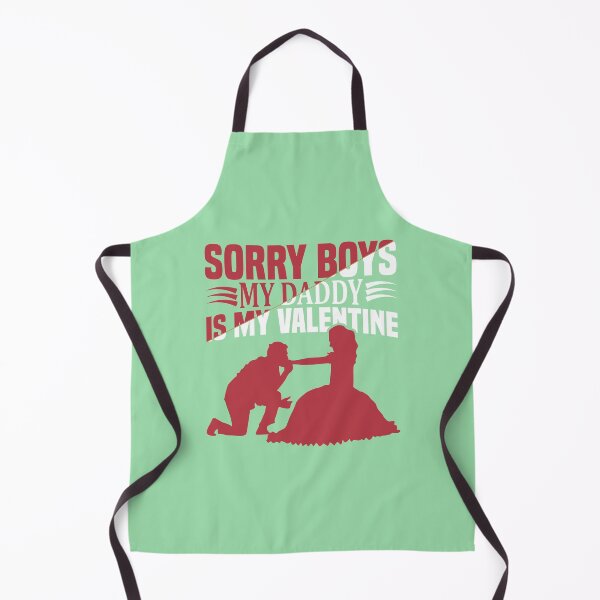 Item preview, Sorry Boys My Daddy is my Valentine - unique valentine design designed and sold by Froyd Wess.