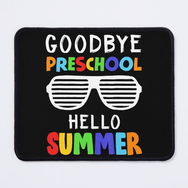 Item preview, Goodbye Preschool Hello Summer Last Day Of School designed and sold by spherevilla.