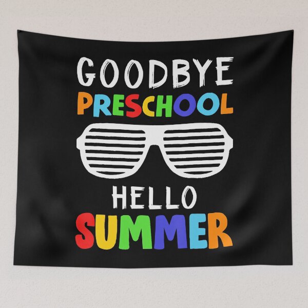 Item preview, Goodbye Preschool Hello Summer Last Day Of School designed and sold by spherevilla.