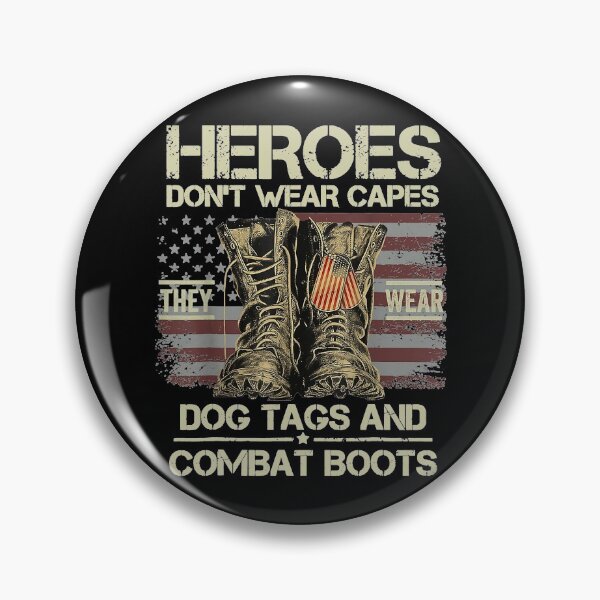 Item preview, Heros Don't Wear Capes They Wear Dog Tags And Combat Boots designed and sold by abbottdominic.