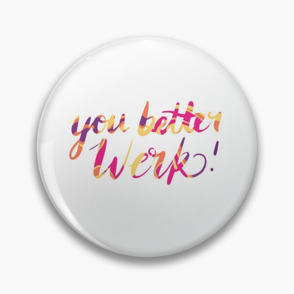 Item preview, You Better Werk Rupaul’s Drag Race quote  designed and sold by AmyliaPaints.
