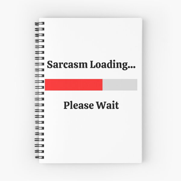 Item preview, Sarcasm Loading...Please Wait designed and sold by Kevin Lehner.