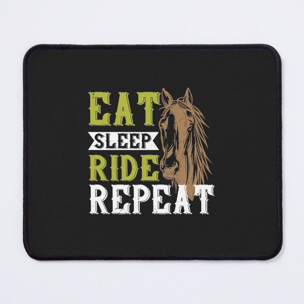 Item preview, eat. sleep. ride. repeat horse lover gift funny designed and sold by virnmjan.