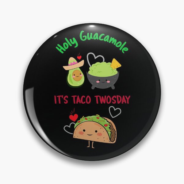 Item preview, Holy Guacamole It's Taco Twosday | Avacado Guacamole Dip With Take Tuesday designed and sold by kahossa93.