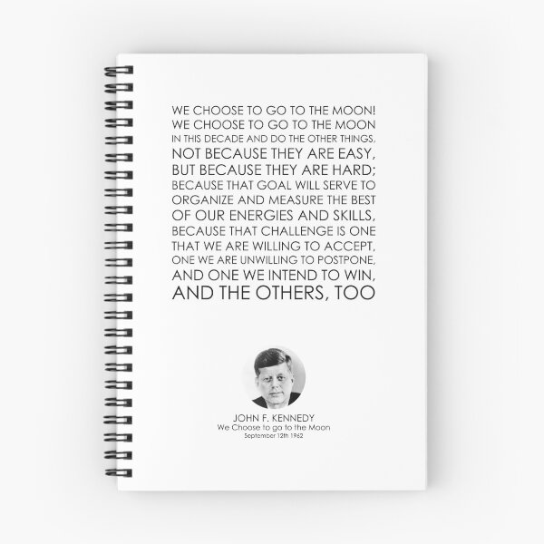 Item preview, John F. Kennedy, We Choose to go to the Moon Speech, Great Speeches, Great Quotes, Famous Speeches, Famous Quotes, Quotes, Speeches designed and sold by rigisdesign.