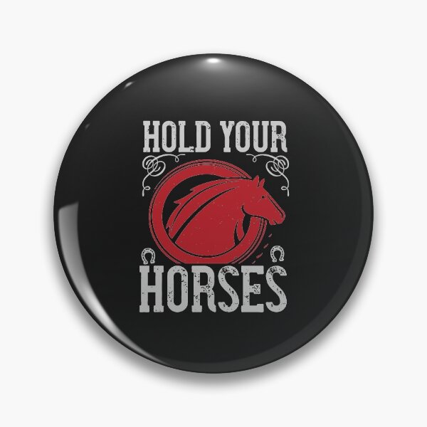 Item preview, hold your horses horse lover gift funny designed and sold by virnmjan.