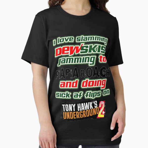 Vista previa del artículo con la obra «Me encanta golpear a Dewskis con Papa Roach y hacer volteretas en el metro de Tony Hawk. Es», diseñado y vendido por barbaraharbaug.