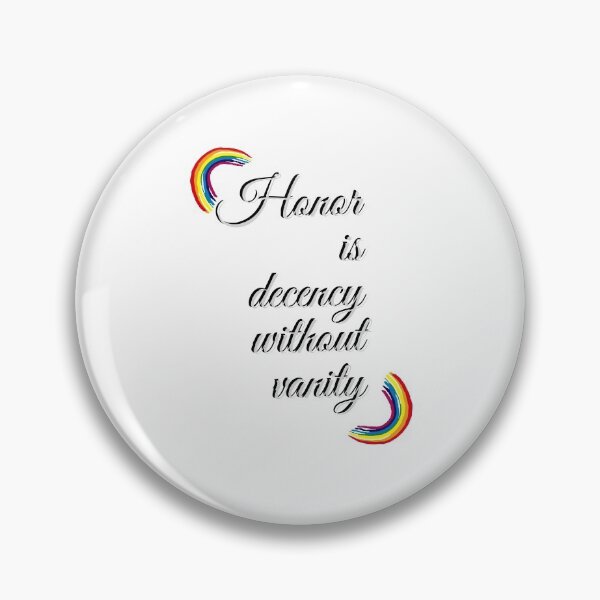Item preview, "Honor is decency without vanity" designed and sold by storeAN.
