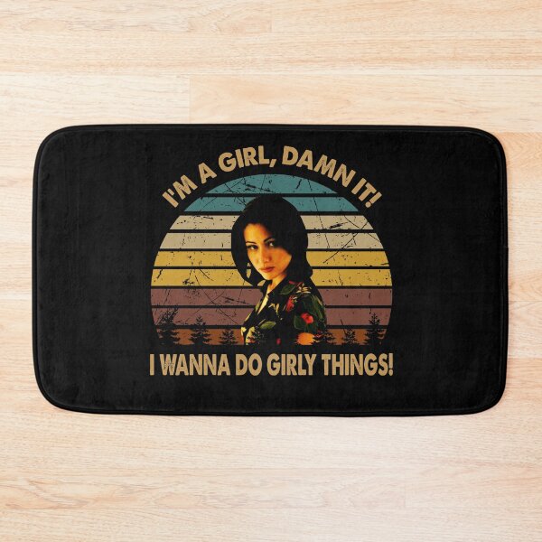 Item preview, I'm a girl damn it, i wanna do girly things poster designed and sold by CaAraujo7323.