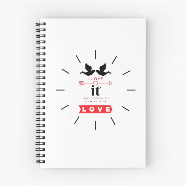 Item preview, i love it when i catch you looking at me designed and sold by ANUSHKA IMESH.