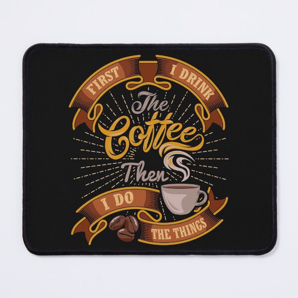 Item preview, I Turn Coffee Into Education - First I Drink The Coffee Then I Do The Things designed and sold by Deylinashop.