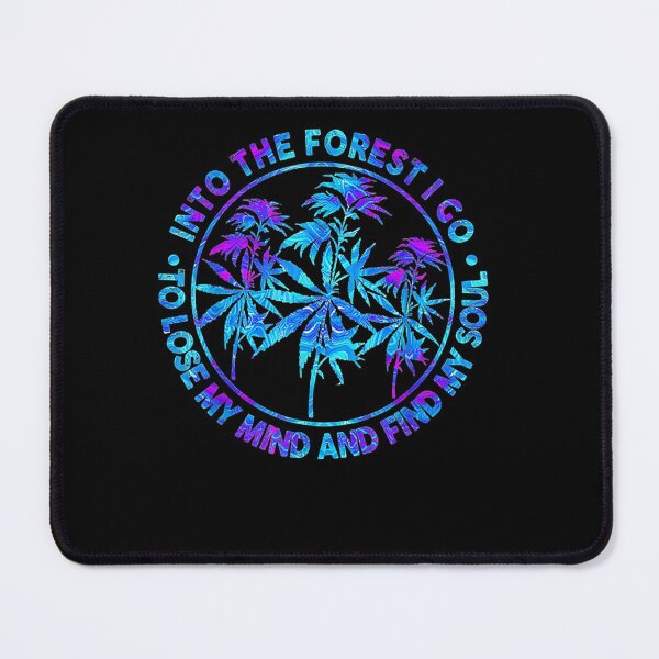 Item preview, Into The Forest I Go To Lose My Mind And Find My Soul Weed designed and sold by nvuot24.