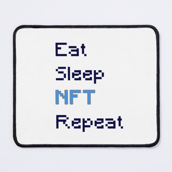 Item preview, Eat sleep nft repeat designed and sold by vyascreations.