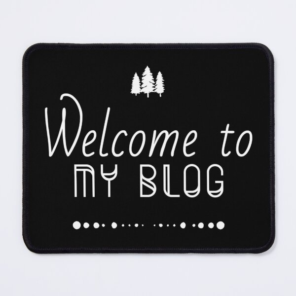 Item preview, Welcome to my blog designed and sold by Slaystyle.