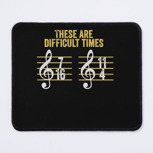 Item preview, Musician These Are Difficult Times Funny Rhythm Humor designed and sold by nvuot24.