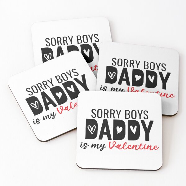 Item preview, Sorry boys daddy is my valentine designed and sold by 397HOUSE Your happy time.