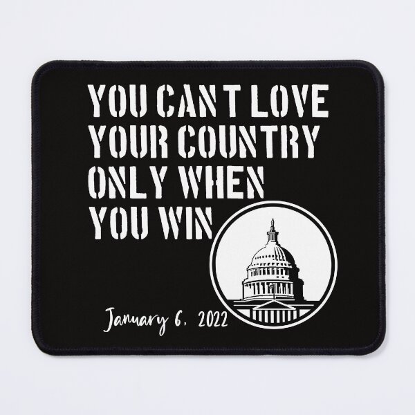 Item preview, You can't love you country only when you win designed and sold by sandpiperstudio.