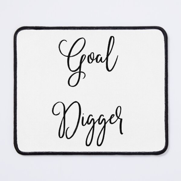 Item preview, Goal Digger designed and sold by MandVDesigns.