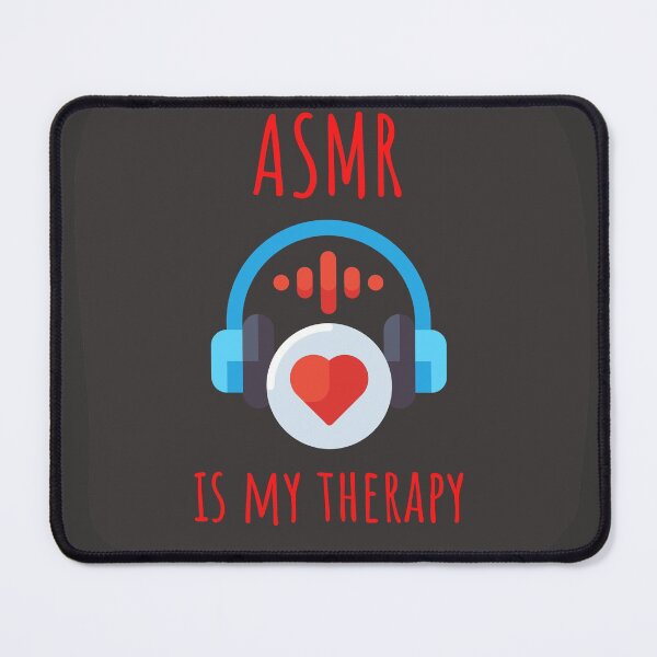 Item preview, ASMR Is My Therapy designed and sold by JAMSCreations88.