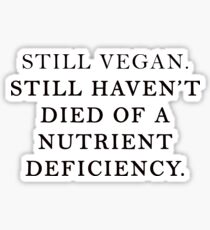 STILL VEGAN Sticker
